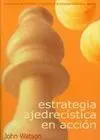 Estrategia Ajedrecista en Acción