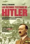 LOS ÚLTIMOS TESTIGOS DE HITLER