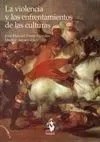 La Violencia y los Enfrentamientos de las Culturas
