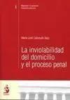 Inviolabilidad del Domicilio y el Proceso Penal, la