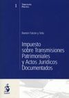 IMPUESTO SOBRE TRANSMISIONES PATRIMONIALES Y ACTOS JURÍDICOS DOCUMENTADOS