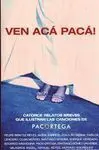 Ven Aca Paca