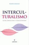 INTERCULTURALISMO ENTRE LIBERALISMO Y COMUNITARISMO