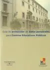 Guía de Protección de Datos Personales para Centros Educativos Públicos