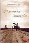 EL MUNDO CONOCIDO (PREMIO PULITZER 2004)