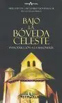 Bajo la Bóveda Celeste