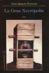 La Gran Necrópolis
