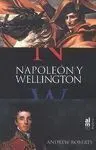 Napoleon y Wellington. Ed. Rústica