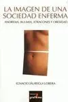 La Imágen de una Sociedad Enferma
