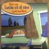 OTRA VEZ LUCAS VA AL CINE Y NO ME LLEVA
