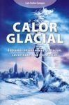 CALOR GLACIAL