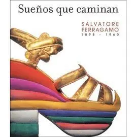 Salvatore Ferragamo, Walking Dreams