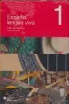 Español Lengua Viva 1. Libro del Alumno