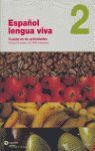 ESPAÑOL LENGUA VIVA 2. CUADERNO DE ACTIVIDADES