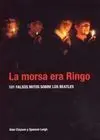 La Morsa Era Ringo