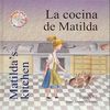 LA COCINA DE MATILDA. MATILDA S KITCHEN CON CD