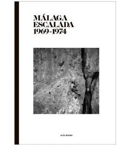 Malaga Escalada 1969-1974