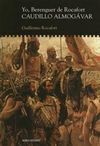 YO, BERENGUER DE ROCAFORT. CAUDILLO ALMOGÁVAR