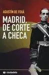 Madrid, de Corte a Checa
