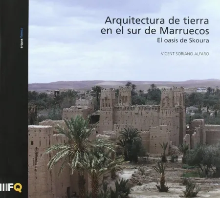 Arquitectura de Tierra en el Sur de Marruecos