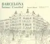 Barcelona. Íntima : Unveiled