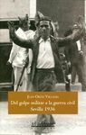 DEL GOLPE MILITAR A LA GUERRA CIVIL, SEVILLA 1936