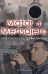 Matar Al Mensajero
