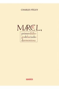 MARCEL. PRIMER DIÁLOGO DE LA CIUDAD ARMONIOSA