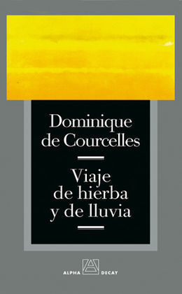 VIAJE DE HIERBA Y DE LLUVIA