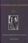 LA ESPAÑA QUE QUISIMOS
