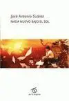 Nada Nuevo Bajo el Sol