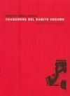 CUADERNOS DEL HÁBITO OSCURO