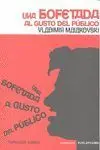 Una Bofetada Al Gusto del Publico