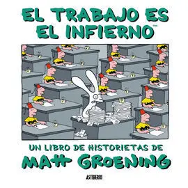 El Trabajo Es el Infierno