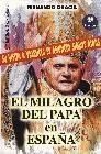 EL MILAGRO DEL PAPA EN ESPAÑA