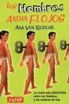 Los Hombres Andan Flojos
