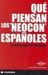 QUÉ PIENSAN LOS NEOCON ESPAÑOLES?