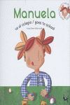 MANUELA VA A L COLEGIO ((BILINGÜE))