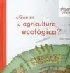 Qué Es la Agricultura Ecológica?
