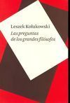 LAS PREGUNTAS DE LOS GRANDES FILÓSOFOS