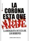 LA CORONA ESTÁ QUE ARDE