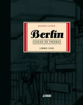 Berlín. Ciudad de Piedras