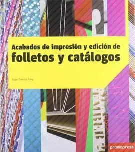 Edición y Acabados de Impresión de Folletos y Catálogos