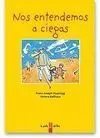 Nos Entendemos a Ciegas