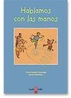 HABLAMOS CON LAS MANOS