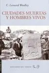 Ciudades Muertas y Hombres Vivos