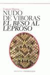 NUDO DE VÍBORAS ; EL BESO AL LEPROSO