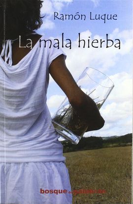 LA MALA HIERBA