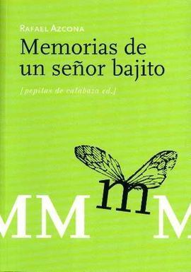 MEMORIAS DE UN SEÑOR BAJITO