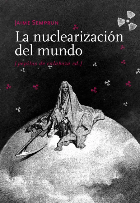 Nuclearizacion del Mundo